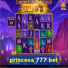 princesa 777 bet